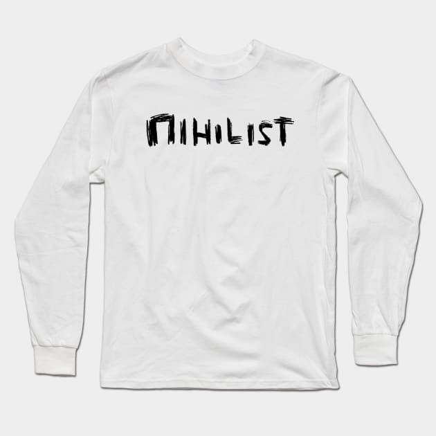 nihilist, nihilism Long Sleeve T-Shirt by badlydrawnbabe